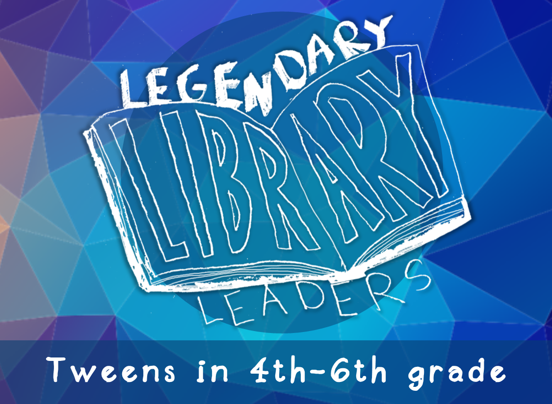 Tween Legendary Library Leaders Logo. Tweens in 4th-6th grade.