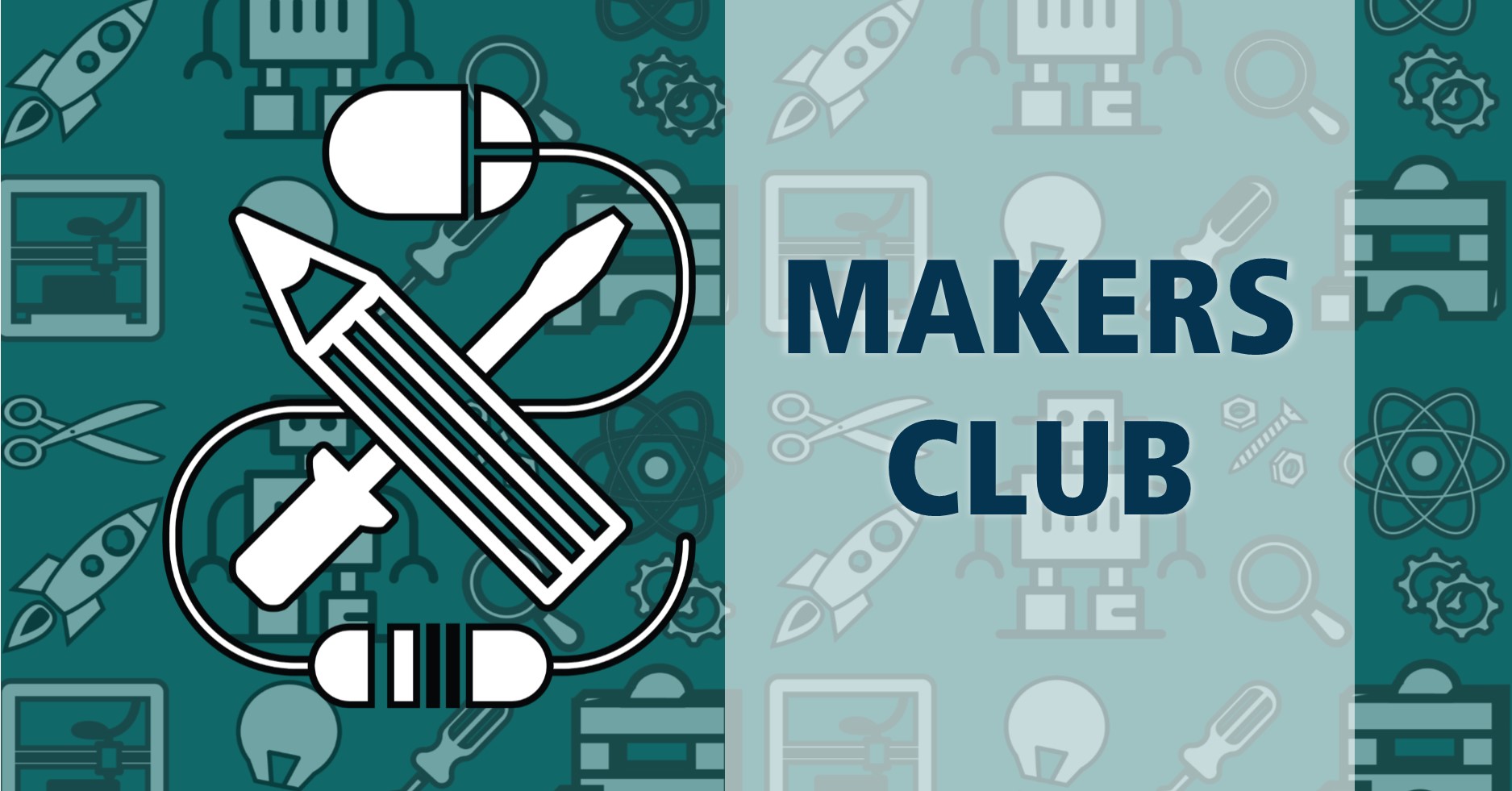 Illustration of a pencil, computer mouse, and screwdriver, with text that says Makers Club