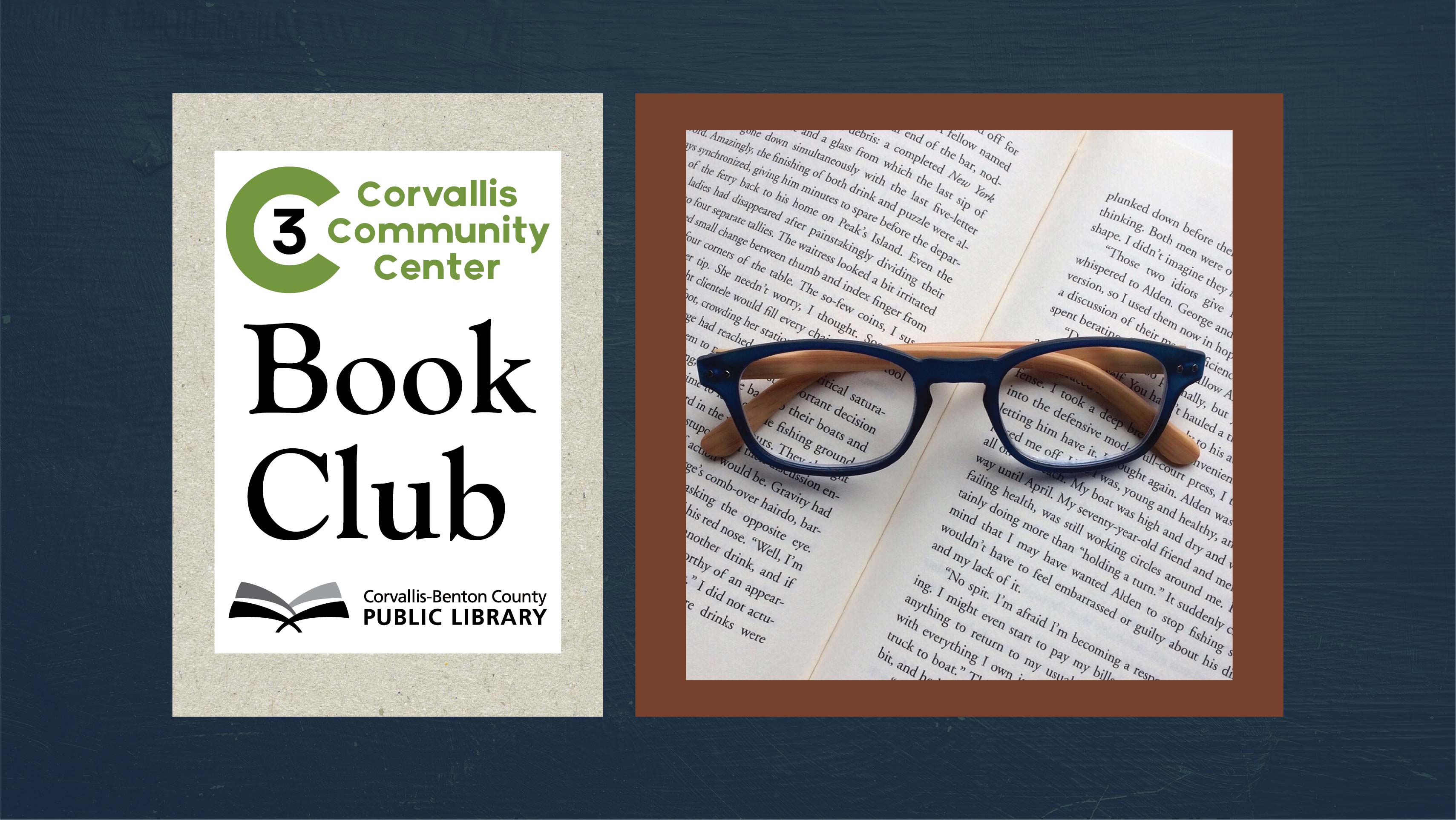 Corvallis Community Center (C3) Book Club with photo of eyeglasses and a book page