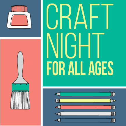 Craft Night for All Ages