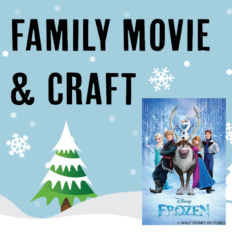 Family Movie and Craft: Frozen