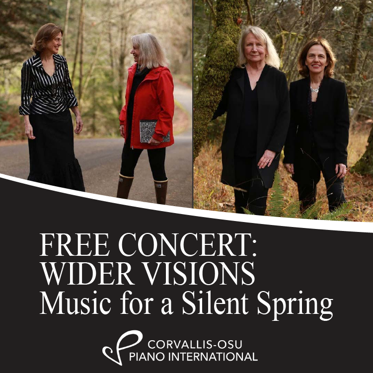 Free Concert: Wider Visions - Music for a Silent Spring, from Corvallis-OSU Piano International