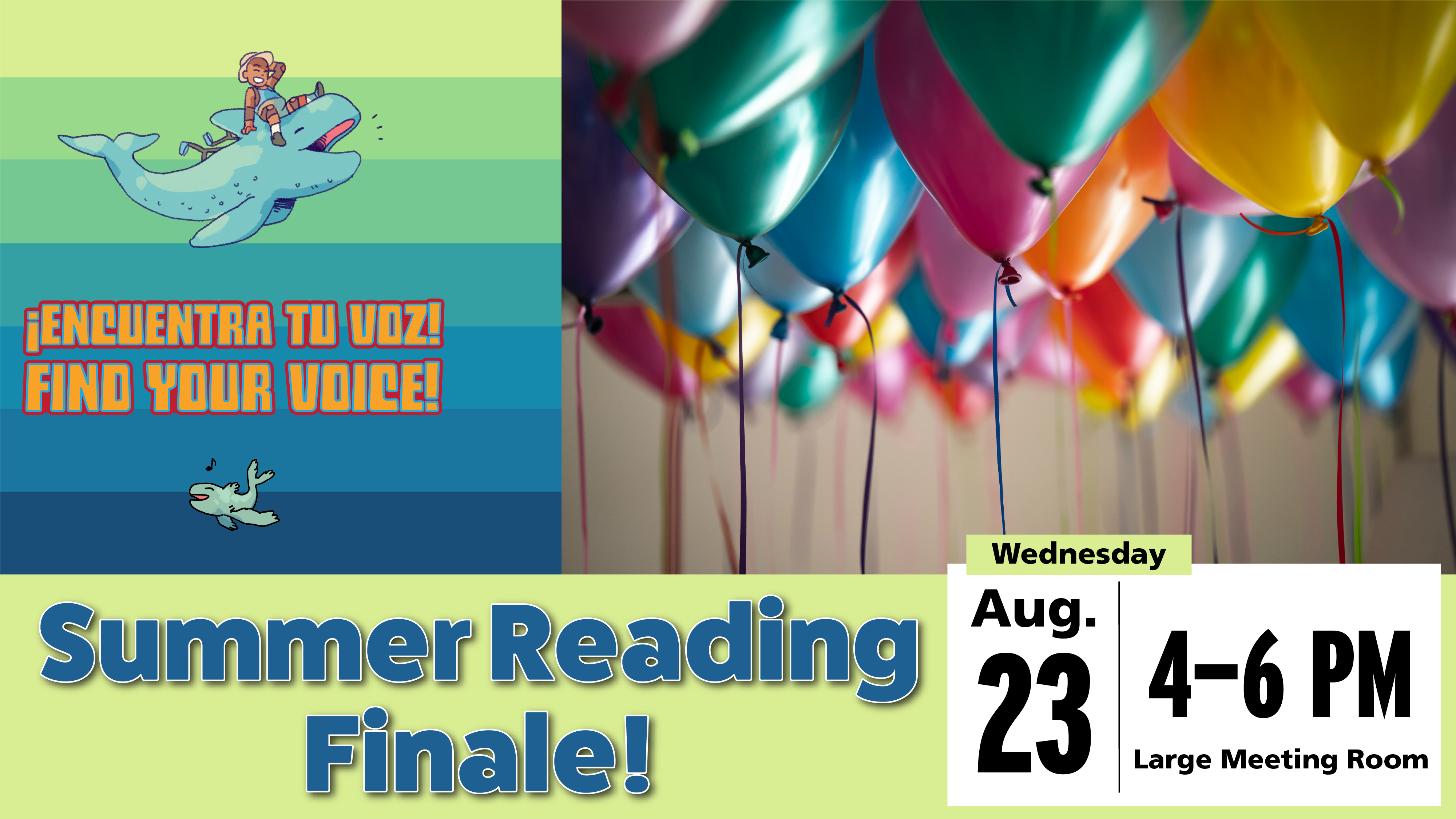 Summer Reading Finale, August 23 from 4 to 6 PM