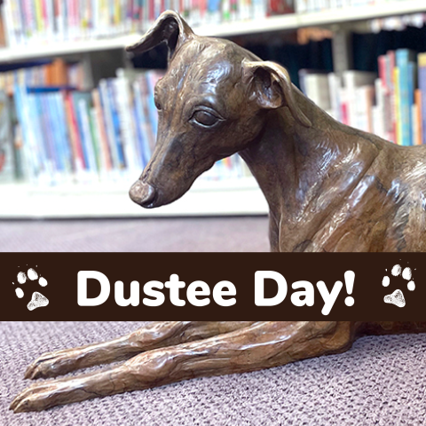 Dustee Day! with photo of bronze statue of Dustee the dog