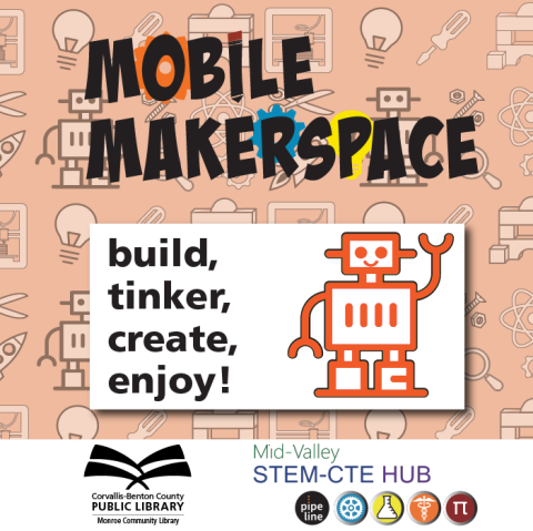 Mobile Makerspace; build, tinker, create, enjoy!
