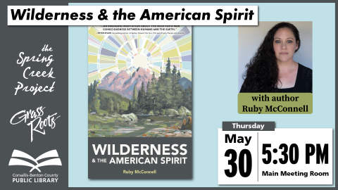 Ruby McConnell: Wilderness and the American Spirit, May 30 at 5:30 PM.