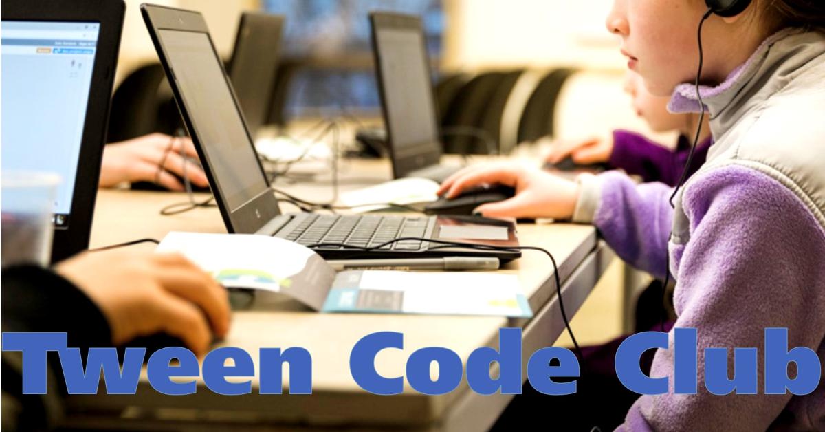 Tween Code Club with photo of tweens using laptop computers