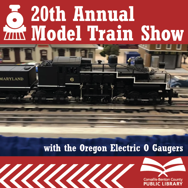 20th Annual Model Train Show with the Oregon Electric O Gaugers