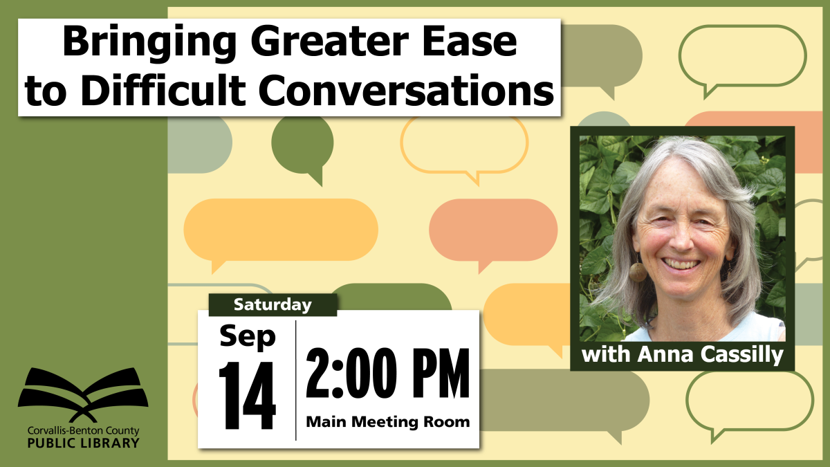 Bringing Greater Ease to Difficult Conversations, September 14 at 2 PM in the Main Meeting Room