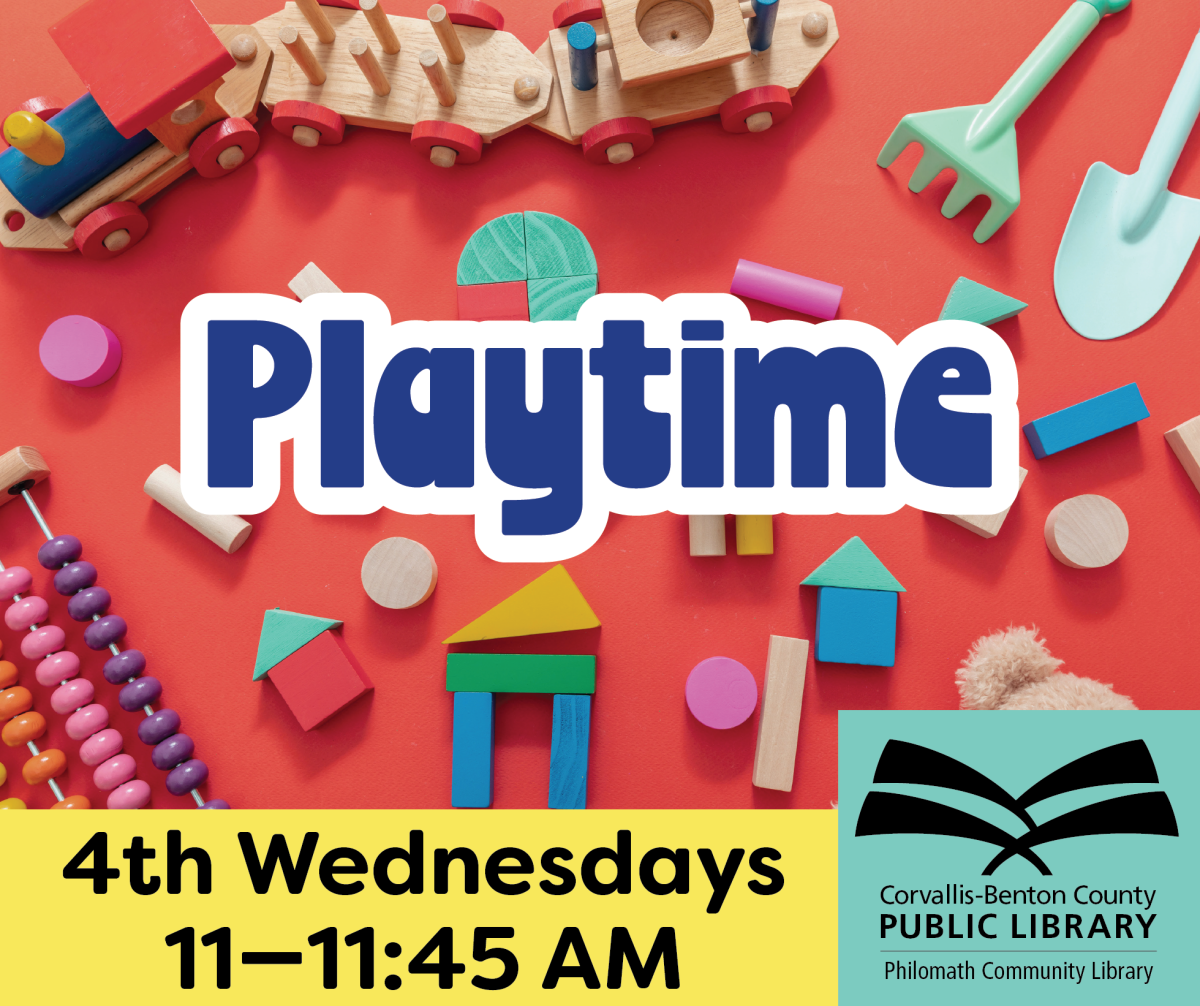 Playtime at the Philomath Community Library, 4th Wednesdays from 11 to 11:45 AM